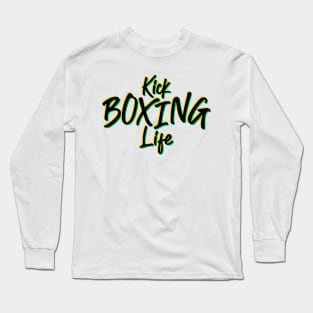 Kick Boxing Life Long Sleeve T-Shirt